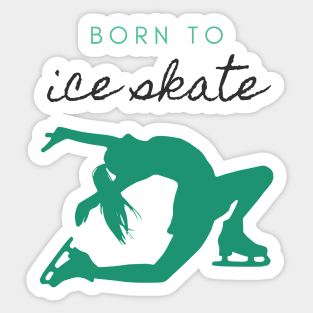 Born to Ice Skate IX Sticker